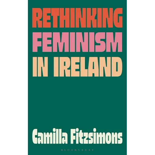 Rethinking Feminism in Ireland