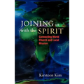 Joining in with the Spirit: Connecting World Church and Local Mission