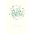 The English Cult of Literature: Devoted Readers, 1774-1880