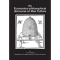 An Economico-philosophical discourse on Bee Culture