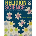 Religion & Science: Thoughts of a Common Jim