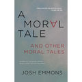 A Moral Tale and Other Moral Tales