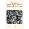 La Peur: Etude psychologique des effets et de la cause