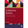 Collective Action: Tribes, Empires, Nations, and Protest Movements