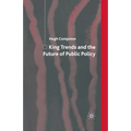 King Trends and the Future of Public Policy