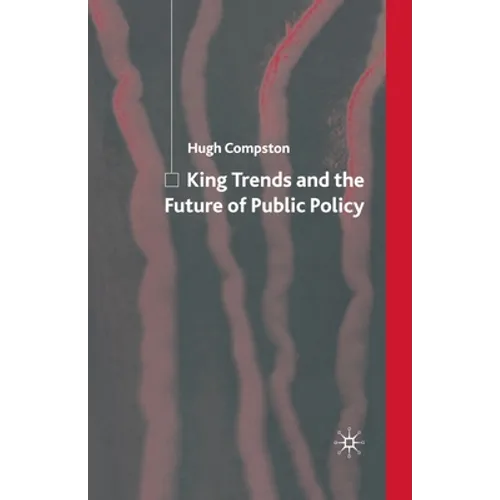 King Trends and the Future of Public Policy