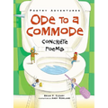 Ode to a Commode: Concrete Poems