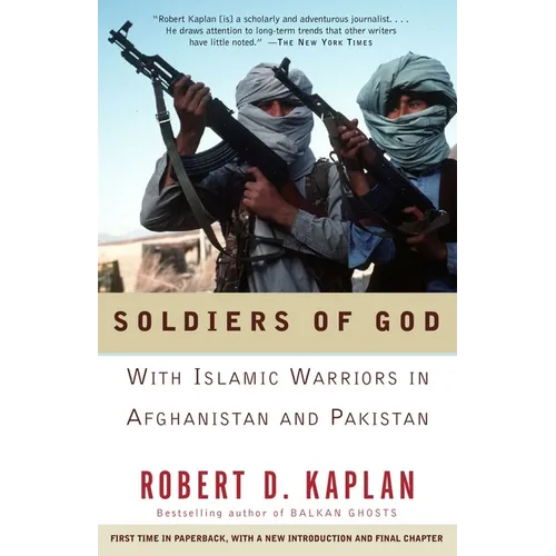 Soldiers of God: With Islamic Warriors in Afghanistan and Pakistan