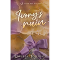 Ivory's Ruin: A Bad Boy Good Girl Biker Romance