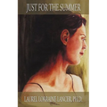 Just for the Summer: Memoirs from a mental hospital