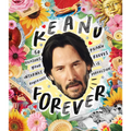 Keanu Forever: 50 Reasons Your Internet Boyfriend Keanu Reeves Is Perfection