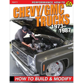 Chevy / GMC Truck 1973-87 Build & Modif: How to Build & Modify