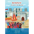 Gordafarid, the Hero of the Sepid-Dej (White-fortress): Bilingual (English- Persian)