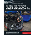 How to Build a High-Performance Mazda Miata MX-5, 2nd Edition