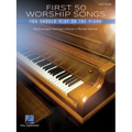 First 50 Worship Songs You Should Play on Piano