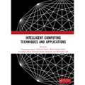 Intelligent Computing Techniques and Applications