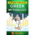 Greek Mythology: History for kids: A captivating guide to Greek Myths of Greek Gods, Goddesses, Heroes, and Monsters