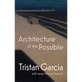 Architecture of the Possible
