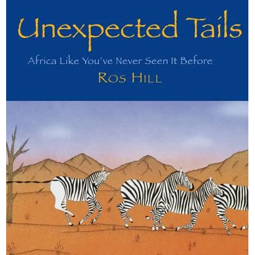 Unexpected Tails: Africa Like You've Never Seen It Before