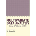 Multivariate Data Analysis: Using SPSS and AMOS