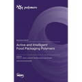 Active and Intelligent Food Packaging Polymers
