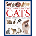 Complete Book of Cats: A Comprehensive Encyclopedia of Cats with a Fully Illustrated Guide to Breeds and Over 1500 Photographs
