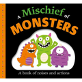 Picture Fit Board Books: A Mischief of Monsters: A Book of Noises and Actions