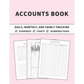 Accounts Book: Ledger for Daily, Monthly, and Yearly Tracking of Income and Expenses for Self Employed, Personal Finance, or Small Businesses (Chalk P