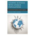 Leading Schools with Unique Populations: An International Perspective on School Leadership