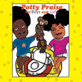 Potty Praise for Boys and Girls