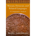 Minoan, Etruscan, and Related Languages: A Comparative Analysis