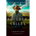Boulder Valley: A Montana Story