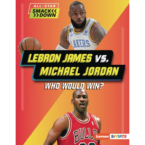Lebron James vs. Michael Jordan: Who Would Win?