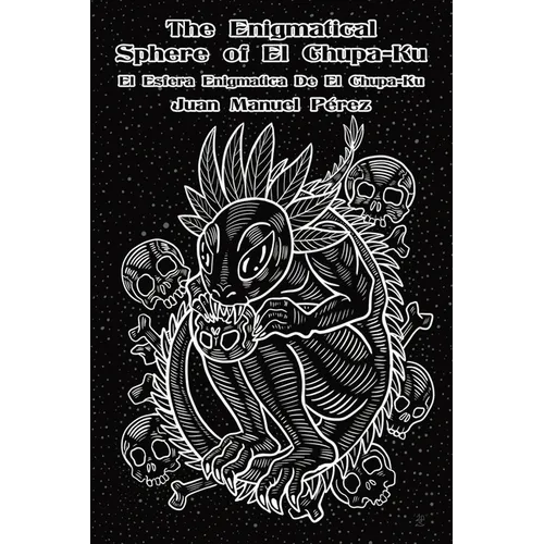 The Enigmatical Sphere of El Chupa-Ku: one century of chupacabra haiku
