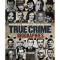 True Crime Biographies: Mafia Bosses, Murderers, Conmen and Crooks