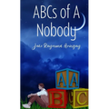 ABCs of A Nobody