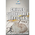 Grilles Sudoku très difficiles Le test logique pour les confirmés