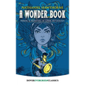A Wonder Book: Heroes and Monsters of Greek Mythology