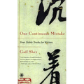 One Continuous Mistake: Four Noble Truths for Writers