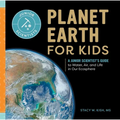 Planet Earth for Kids: A Junior Scientist's Guide to Water, Air, and Life in Our Ecosphere