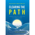 Clearing the Path: Connecting with God in a Cluttered World