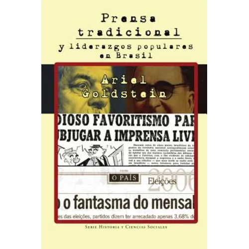 Prensa Tradicional Y Liderazgos Populares En Brasil