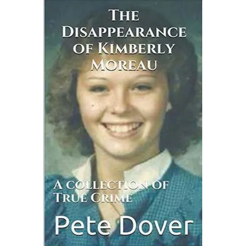 The Disappearance of Kimberly Moreau