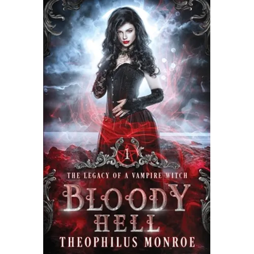 Bloody Hell: A Dark Urban Fantasy Story