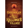 Die Chroniken von All Hallows Village: Der Aufbruch