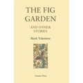 The Fig Garden: And Other Stories