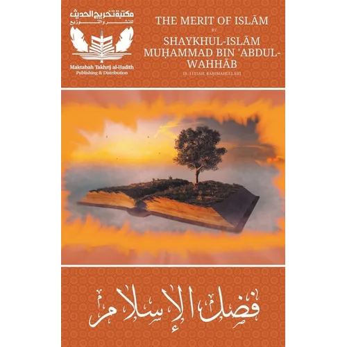 The Merit of Islam - Fadhlul Islam - Shaykh Muhammad bin Abdul Wahhab