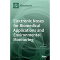 Electronic Noses for Biomedical Applications and Environmental Monitoring