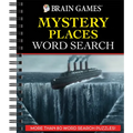 Brain Games - Mystery Places Word Search: More Than 80 Word Search Puzzles!