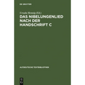 Das Nibelungenlied nach der Handschrift C